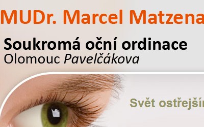 Představujeme - Oční klinika MUDr. Marcel Matzenauer v Olomouci